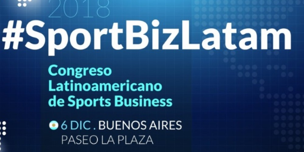 Llega la 13&deg; edici&oacute;n de #SportBizLatam a Buenos Aires